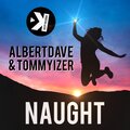 Albertdave、Tommyizer - Naught