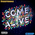 Come Alive (Explicit)