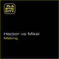 Hector、Mikel - Mabing