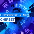 H3rosmoke、Nu - Chipset