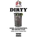 Kil、KiMO、MO OMARI、FLEXPROPHET - DIRTY ((Explicit))