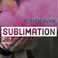 Roman Avan - Sublimation