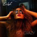 Excel Beats、Young World、Cash Janez - Go Crazy