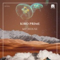 Kiro Prime - My House