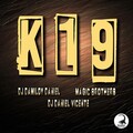 Magic Brothers、DJ Damiloy Daniel、Dj Daniel Vicente - K19