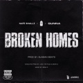 Broken Homes (feat. Nafe Smallz M Huncho & Gunna)(Explicit)