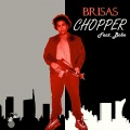 Brisas、BOBO - Chopper
