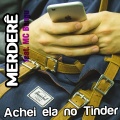 Merderê、MC Bangu、MC Chulé - Achei ela no Tinder ((Explicit))