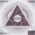Wisdom、My$tik - MysFit ((Explicit))