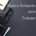 Agua Mantra - Musica Relajante para Trabajar