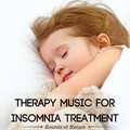 Therapy Music for Insomnia Treatment, Deep Sleep & Stress Relief with Sounds of Nature