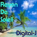 Digital-J - Rayon De Soleil (Original Mix)