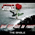 JTuKC - Love (Can Still Be Found)