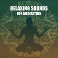 Relaxing Sounds for Meditation - Special Exercises, Body Balance and Thoughts, Interesting Melody Ambient, Mute Your Mind
