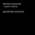 Abraham Alexander - Lover's Game