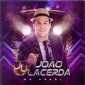 João Lacerda - Você Quis Agora Toma
