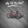 Judah & The Lion - Why Did You Run?