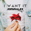 Jowynalex - I Want It