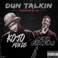 Dun Talkin' (feat. Abra Cadabra)(Explicit)