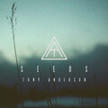 Tony Anderson - Seeds