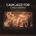 Calming Piano Music Collection - Wine, Candles & Piano