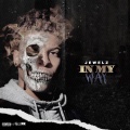 Jewelz - In My Way ((Explicit))