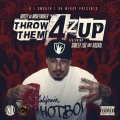 Mugzy Da Money Maker、Raskal、Smiley Loc - Throw Them 4z Up ((Explicit))