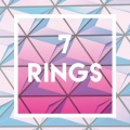 7 Rings (Explicit)