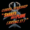 Snakes on a Plane (Bring It)(Explicit)