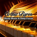Arthur Byron - Piano Music for Concentration