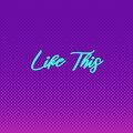 Fabrioxsoul - Like This
