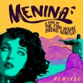 The Fish House、Breno Gontijo、Buzter - Menina ((Buzter Remix))