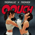 Tropkillaz、TroyBoi - Oouch