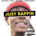 Just Rappin (Explicit)