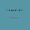 Noah Michél - The Smoothest