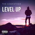 The Godfather - Level Up (Explicit)
