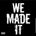 Duke Ali、Ebonii - We Made It (Explicit)