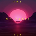 EME - My Party