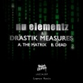 Nu Elementz、Drastik Measures - The Matrix