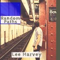 Lee Harvey - Random Paths