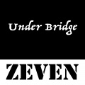 Zeven - Under Bridge