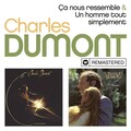 Ca nous ressemble / Un homme tout simplement (Remasterisé)