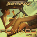 Desperadoz Remixes, Vol.1(Best Remix House and Techno Tracks)