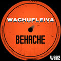 Behache - Wachufleiva 2-1 (Original Mix)