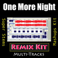 Remix Kit - One More Night