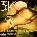 3K、Sambo Black - All About This Money (feat. Sambo Black)