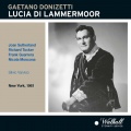 DONIZETTI, G.: Lucia di Lammermoor (Opera) [Guarrera, Sutherland, Tucker, Metropolitan Opera Chorus and Orchestra, Varviso] [1961]
