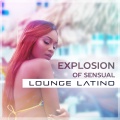 Explosion of Sensual Lounge Latino: Night Beach Bar Party and Deep Relaxation, Dancing After Dark