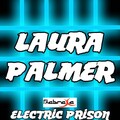 Electric Prison - Laura Palmer