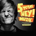 5 Years Hey! Muzik